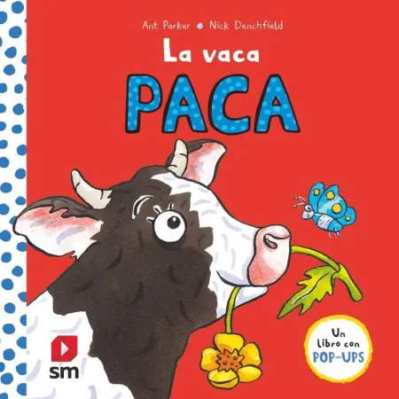 La Vaca Paca. Un Libro con Pop-Ups