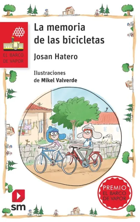 La Memoria de las Bicicletas (Premio el Barco de Vapor)