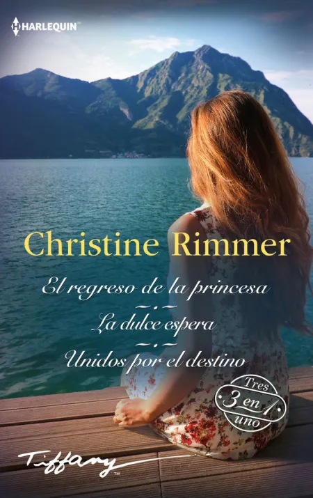 El Regreso de la Princesa / la Dulce Espera / Unidos por el Destino