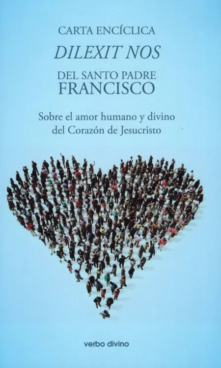 Carta Enciclica Dilexit nos del Santo Padre Francisco