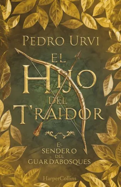 El Hijo del Traidor. El Sendero del Guardabosques 1