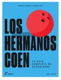 Los Hermanos Coen. La Guía Completa no Autorizada