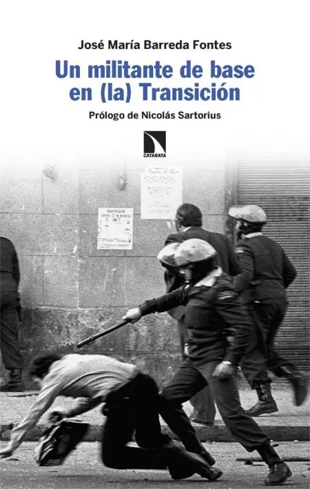 Un Militante de Base en (La) Transicion