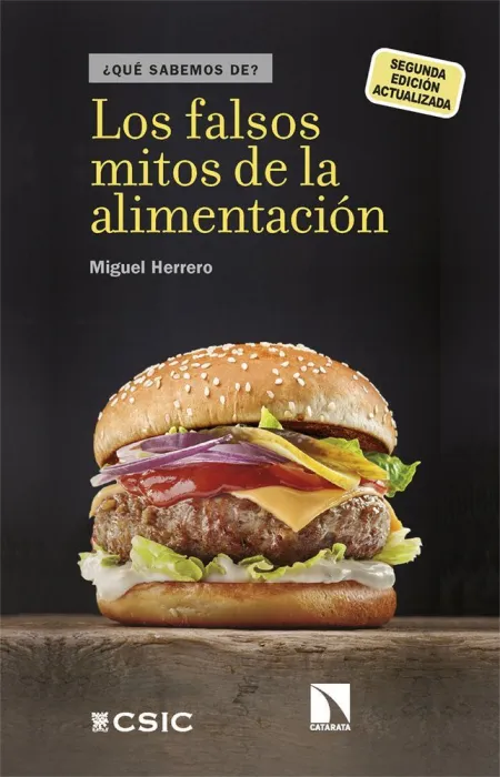 Los Falsos Mitos de la Alimentacion. Que Sabemos De?