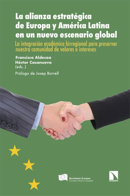 La Alianza Estratégica de Europa y América Latina en un Nuevo Escenario Global