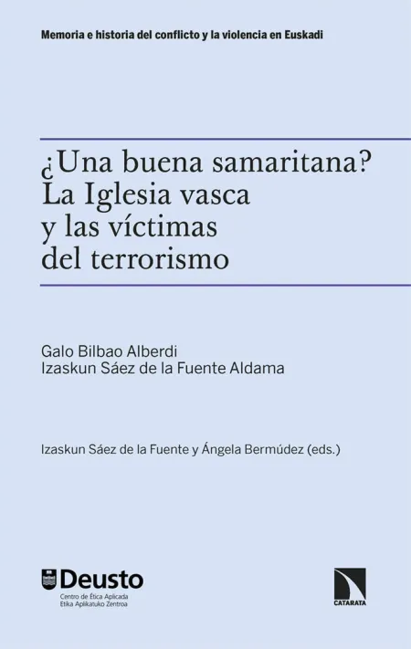 Una Buena Samaritana?. La Iglesia Vasca y las Víctimas del Terrorismo