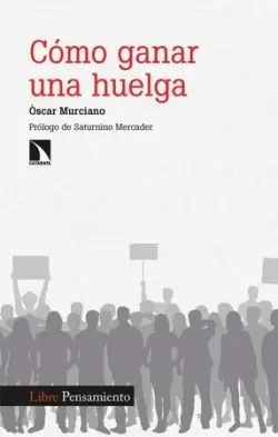 Cómo Ganar una Huelga