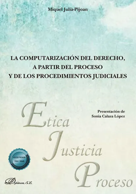 La Computarizacion del Derecho a Partir del Proceso y de los Procedimientos Judiciales