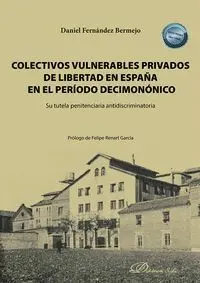 Colectivos Vulnerables Privados de Libertad en España en el Período Decimonónico