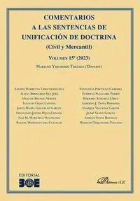 Comentarios a las Sentencias de Unificacion de Doctrina (Civil y Mercantil) T. 15 (2023)