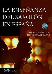 La Enseñanza del Saxofon en España