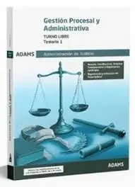 Gestión Procesal y Administrativa. Turno Libre. Temario 1