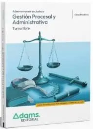 Gestion Procesal Administrativa. Casos Practicos. Turno Libre