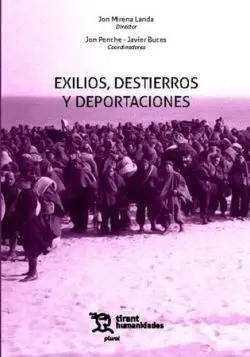 Exilios Destierros Deportaciones