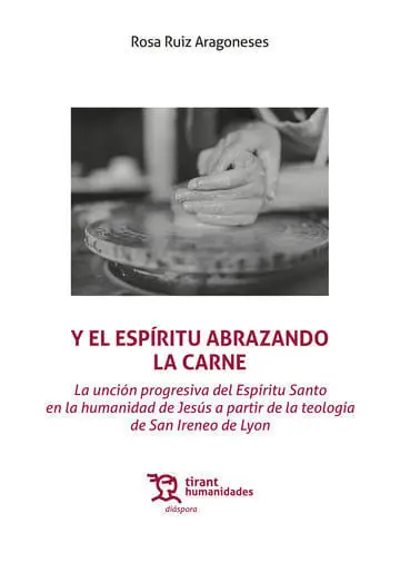 Y el Espiritu Abrazando la Carne