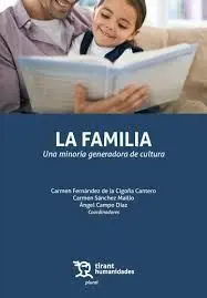 La Familia. Una Minoría Generadora de Cultura