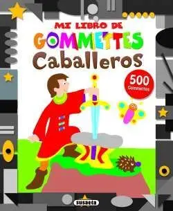 Caballeros. Mi Libro de Gommettes