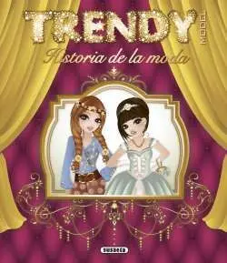 Trendy Model. Historia de la Moda