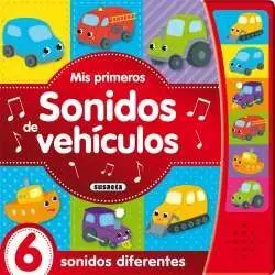 Mis Primeros Sonidos Vehículos. 6 Sonidos Diferentes