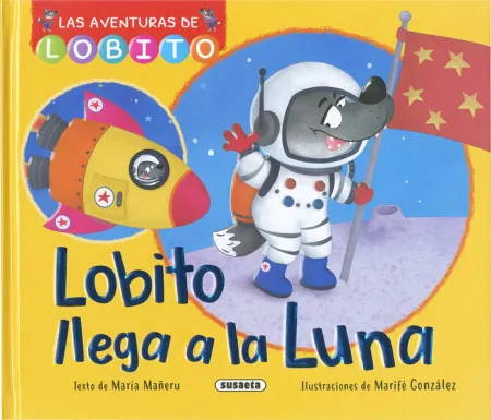 Lobito Llega a la Luna - las Aventuras de Lobito