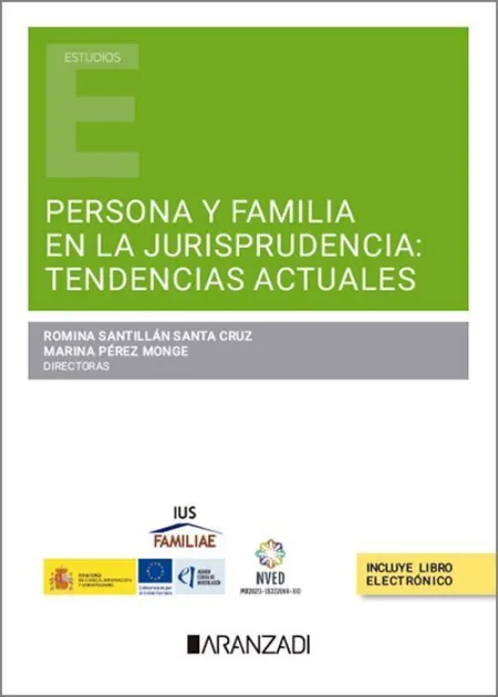 Persona y Familia en la Jurisprudencia. Tendencias Actuales