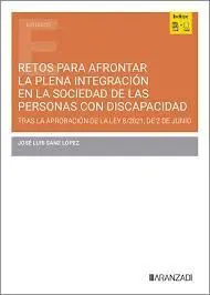 Retos para Afrontar la Plena Integración en la Sociedad de las Personas con Discapacidad