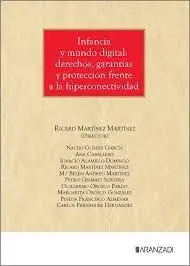 Infancia y Mundo Digital: Derechos, Garantias y Proteccion Frente a la Hiperconectividad