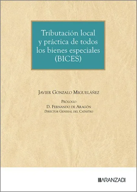 Tributacion Local y Practica de Todos los Bienes Especiales (Bices)
