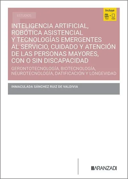 Inteligencia Artificial, Robotica Asistencial y Tecnologias Emergentes Al Servicio