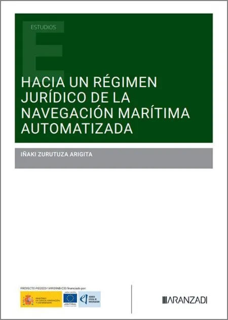 Hacia un Regimen Jurídico de la Navegación Marítima Automatizada