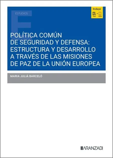 Política Común de Seguridad y Defensa. Estrutura y Desarrollo