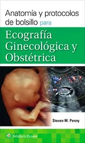 Anatomia y Protocolos de Bolsillo para Ecografia Ginecologica y Obstetrica