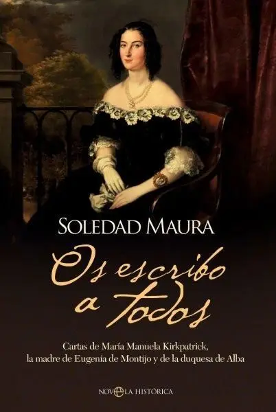 Os Escribo a Todos. Cartas Maria Manuela Kirkpatrick
