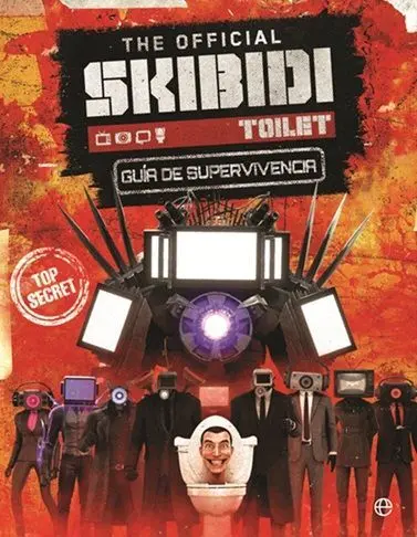 The Official Skibidi Toilet. Guía de Supervivencia