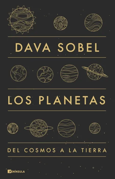 Los Planetas. Del Cosmos a la Tierra