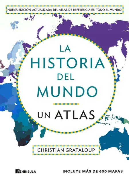 La Historia del Mundo. Un Atlas