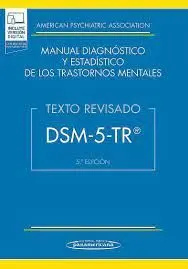 Dsm-5-Tr Manual Diagnostico y Estadistico de los Trastornos Mentales