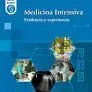Medicina Intensiva. Evidencia y Experiencia
