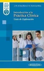Introduccion a la Practica Clinica. Guia de Exploracion