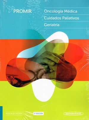PROMIR: ONCOLOGIA MEDICA, CUIDADOS PALIATIVOS Y GERIATRIA 2024-2025