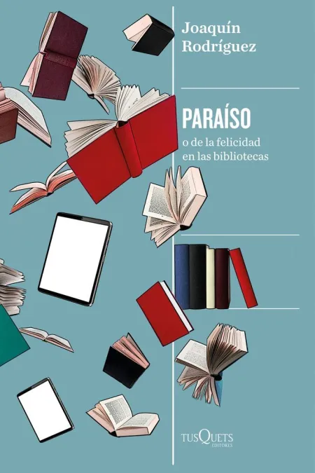 Paraiso o la Felicidad en las Bibliotecas