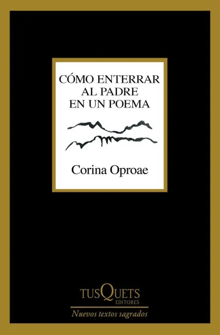 Cómo Enterrar Al Padre en un Poema