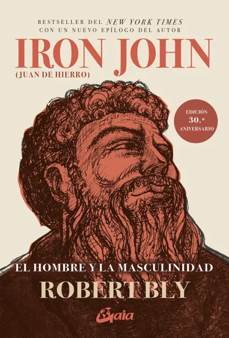 Iron John (Juan de Hierro). El Hombre y la Masculinidad