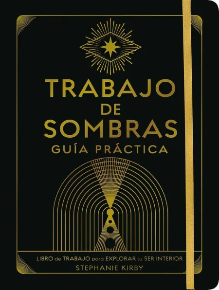 Trabajo de Sombras. Guía Práctica