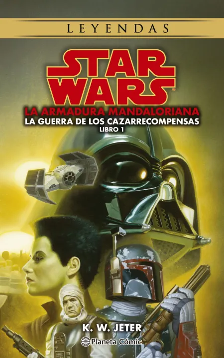 La Armadura Mandaloriana. Las Guerras de los Cazarrecompensas Libro 1. Star Wars Leyendas.