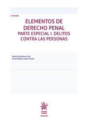 ELEMENTOS DE DERECHO PENAL PARTE ESPECIAL I. DELITOS CONTRA LAS PERSONAS