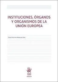 Instituciones, Organos y Organismos de la Union Europea