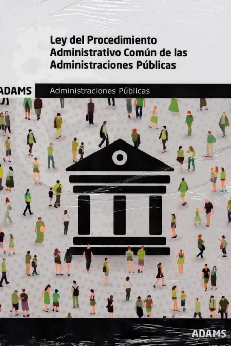 Ley del Procedimiento Administrativo Comun de las Administraciones Públicas