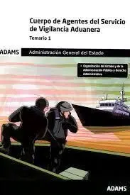 Cuerpo de Agentes del Servicio de Vigilancia Aduanera. Temario 1