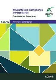 AYUDANTES INSTITUCIONES PENITENCIARIAS. CUESTIONARIOS. ENUNCIADOS (2 VOL.)